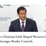 Rubio Says Christian Faith Shaped Western Civilization, Calls for Stronger Border Controls